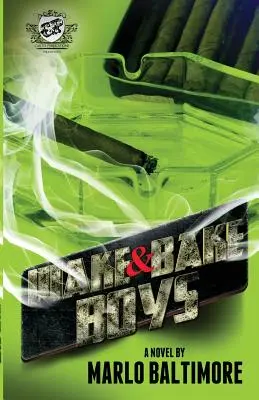 Wake & Bake Boys (Publicațiile Cartel prezintă) - Wake & Bake Boys (the Cartel Publications Presents)