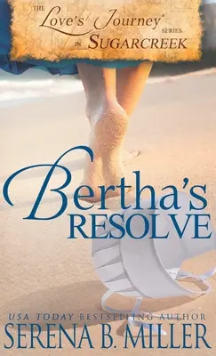 Călătoria dragostei în Sugarcreek: Rezolvarea lui Bertha - Love's Journey in Sugarcreek: Bertha's Resolve