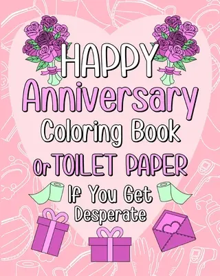 Cartea de colorat Aniversare fericită - Happy Anniversary Coloring Book