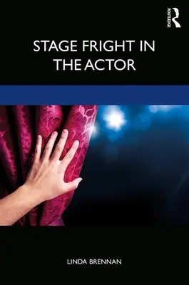 Frica de scenă a actorului - Stage Fright in the Actor