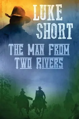 Omul din Two Rivers - The Man From Two Rivers