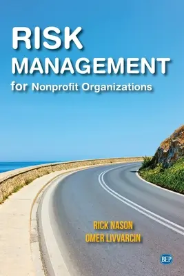 Managementul riscului pentru organizațiile nonprofit - Risk Management for Nonprofit Organizations
