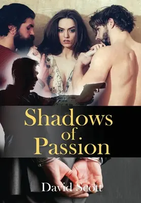 Umbre de pasiune - Shadows of Passion