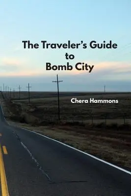 Ghidul călătorului pentru orașul bombă - The Traveler's Guide to Bomb City
