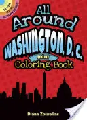 Totul în jurul orașului Washington, D.C. Mini carte de colorat - All Around Washington, D.C. Mini Coloring Book