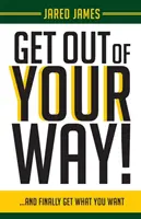 Dă-te din calea ta! - Get Out of YOUR Way!