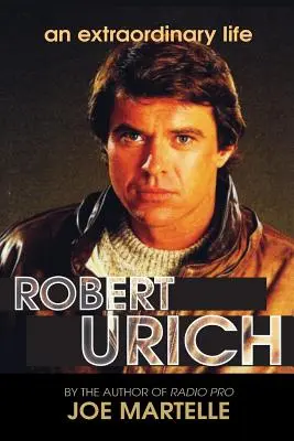 Povestea lui Robert Urich - O viață extraordinară - The Robert Urich Story - An Extraordinary Life