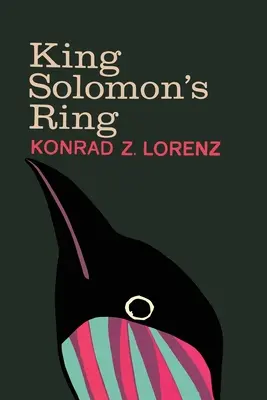 Inelul regelui Solomon: o nouă lumină asupra modului de viață al animalelor - King Solomon's Ring: New Light on Animal Ways