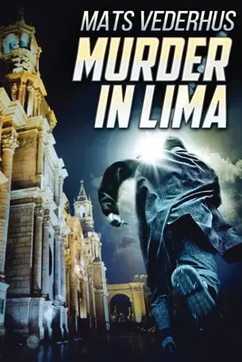 Crimă în Lima - Murder In Lima