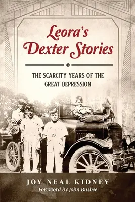 Leora's Dexter Stories: Anii de penurie ai Marii Depresiuni - Leora's Dexter Stories: The Scarcity Years of the Great Depression