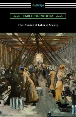 Diviziunea muncii în societate - The Division of Labor in Society