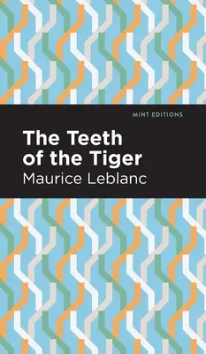 Dinții tigrului (The Teeth of the Tiger) - The Teeth of the Tiger