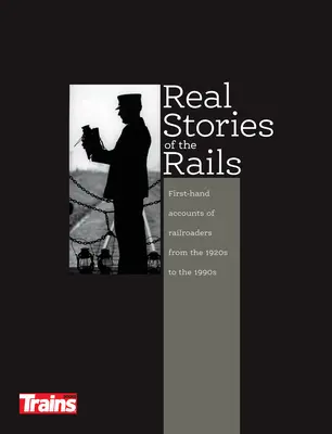 Povești reale ale căilor ferate - Real Stories of the Rails