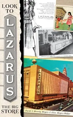 Look to Lazarus: Marele magazin - Look to Lazarus: The Big Store