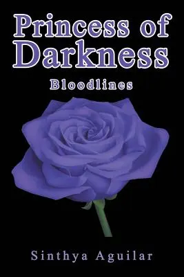 Prințesa întunericului: Bloodlines - Princess of Darkness: Bloodlines