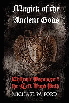 Magick a zeilor antici - Magick of the Ancient Gods