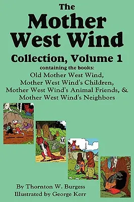 Colecția Mother West Wind, Volumul 1 - The Mother West Wind Collection, Volume 1