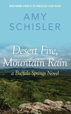 Foc de deșert, ploaie de munte - Desert Fire, Mountain Rain