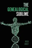 Sublimul genealogic - The Genealogical Sublime