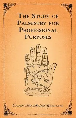 Studiul chiromanției în scopuri profesionale - The Study Of Palmistry For Professional Purposes