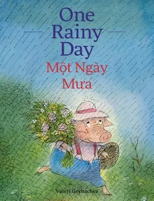 O zi ploioasă / Mot Ngay Mua: Cărți pentru copii Babl în vietnameză și engleză - One Rainy Day / Mot Ngay Mua: Babl Children's Books in Vietnamese and English