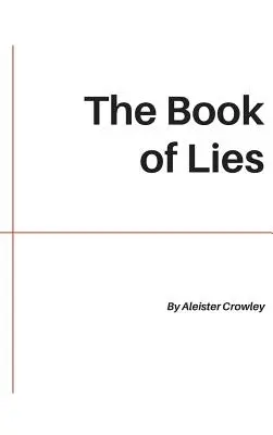 Cartea minciunilor (The Book of Lies) - The Book of Lies