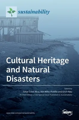 Patrimoniul cultural și dezastrele naturale - Cultural Heritage and Natural Disasters