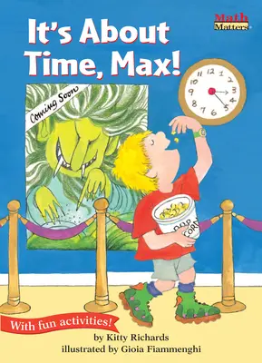 Este vorba despre timp, Max! - It's about Time, Max!
