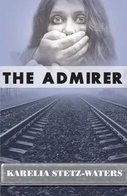 Admiratorul - The Admirer
