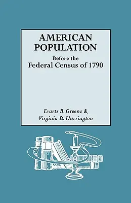 Populația americană înainte de recensământul federal din 1790 - American Population Before the Federal Census of 1790