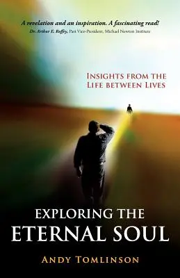 Explorarea sufletului etern - Perspective din viața dintre vieți - Exploring the Eternal Soul - Insights from the Life Between Lives