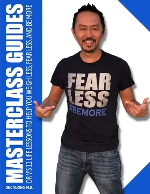 Ghiduri Masterclass: Dr. V's 11 Life Lessons to Help You Weigh Less, Fear Less, and Be More - Masterclass Guides: Dr. V's 11 Life Lessons to Help You Weigh Less, Fear Less, and Be More