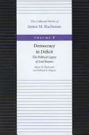 Democrația în deficit: Moștenirea politică a Lordului Keynes - Democracy in Deficit: The Political Legacy of Lord Keynes