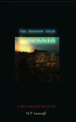 Umbra de peste Innsmouth - The Shadow Over Innsmouth