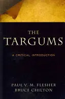 Targumele: O introducere critică - The Targums: A Critical Introduction