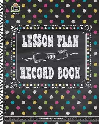 Plan de lecție și registru de înregistrare Chalkboard Brights - Chalkboard Brights Lesson Plan and Record Book