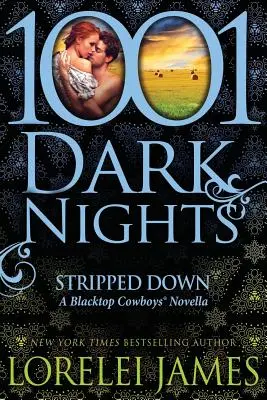 Stripped Down: O nuvelă Blacktop Cowboys - Stripped Down: A Blacktop Cowboys Novella