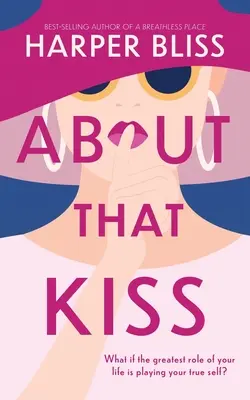 Despre acel sărut - About That Kiss