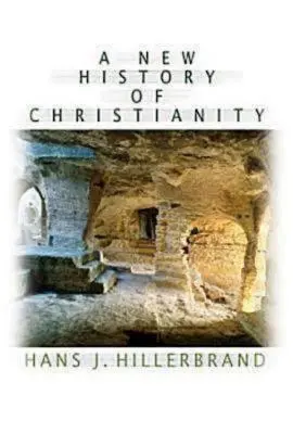 O nouă istorie a creștinismului - A New History of Christianity