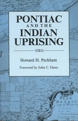 Pontiac și revolta indienilor - Pontiac and the Indian Uprising