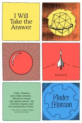I Will Take the Answer: Eseuri - I Will Take the Answer: Essays