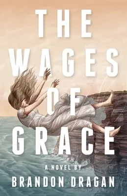 The Wages of Grace (Salariul harului) - The Wages of Grace