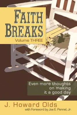 Faith Breaks, Volumul 3: Chiar mai multe gânduri despre cum să faci o zi bună - Faith Breaks, Volume 3: Even More Thoughts on Making it a Good Day