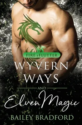 Wyvern Ways și magie elfică - Wyvern Ways and Elven Magic