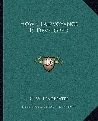 Cum se dezvoltă clarviziunea - How Clairvoyance Is Developed