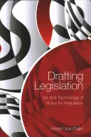 Redactarea legislației: Arta și tehnologia normelor de reglementare - Drafting Legislation: Art and Technology of Rules for Regulation
