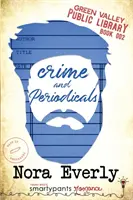 Crime și periodice - Crime and Periodicals
