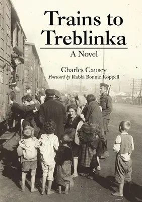 Trenuri spre Treblinka - Trains to Treblinka