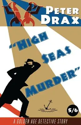 High Seas Murder: Un mister din Epoca de Aur - High Seas Murder: A Golden Age Mystery