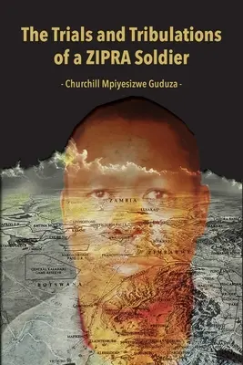 Încercările și tribulațiile unui soldat ZIPRA - The Trials and Tribulations of a ZIPRA Soldier